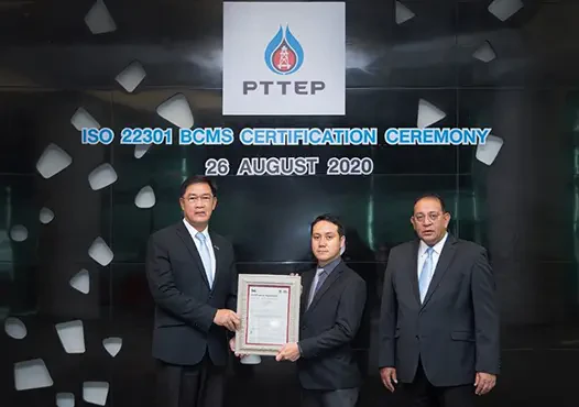 ปตท.สผ. รับมอบใบรับรองมาตรฐาน ISO 22301:2012 โครงการเอส 1 การบริหารความต่อเนื่องทางธุรกิจระดับสากล